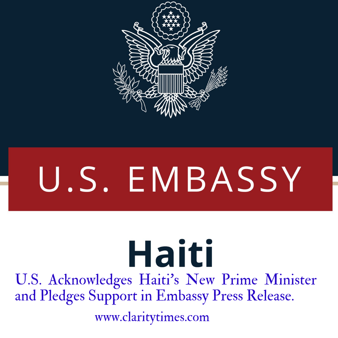 U.S. Acknowledges Haiti’s New Prime Minister and Pledges Support in Embassy Press Release